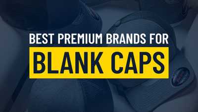 Best Premium Brands for Blank Caps