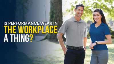 Is Performance Wear In The Workplace A Thing?