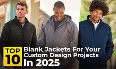 Top 10 Blank Jackets For Your Custom Design Projects In 2025 Top 10 Blank Jackets For Your Custom Design Projects In 2025