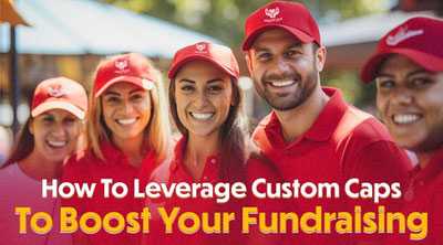 How To Leverage Custom Caps To Boost Your Fundraising