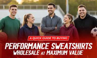 Everything You Need to Know About Buying Performance Sweatshirts Wholesale Everything You Need to Know About Buying Performance Sweatshirts Wholesale
