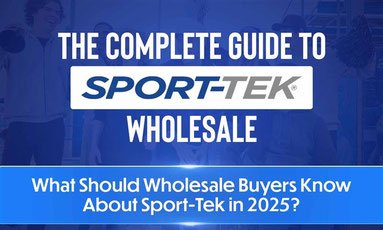 The Complete Guide to Sport Tek Wholesale: What Should Wholesale Buyers Know About Sport-Tek in 2025? The Complete Guide to Sport Tek Wholesale: What Should Wholesale Buyers Know About Sport-Tek in 2025?