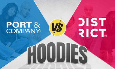 District Hoodies vs Port and Company Hoodies District Hoodies vs Port and Company Hoodies