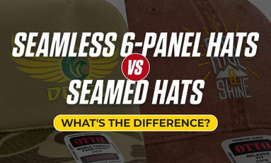 Seamless 6-Panel Hats vs Seamed Hats: What is the Difference?