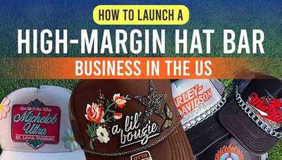 How to Launch a High-Margin Hat Bar Business in the US