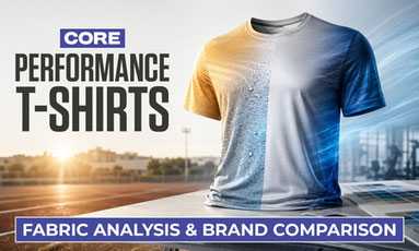 Core Performance T-Shirts: Fabric Analysis & Brand Comparison Core Performance T-Shirts: Fabric Analysis & Brand Comparison