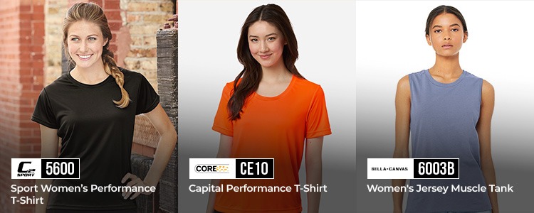Recommended Women’s Performance T-Shirts and Muscle Tanks Recommended women’s blank apparel featuring Gildan 5600 Sport Women’s Performance T-Shirt, Core 365 CE10 Capital Performance T-Shirt, and Bella+Canvas 6003B Women’s Jersey Muscle Tank.